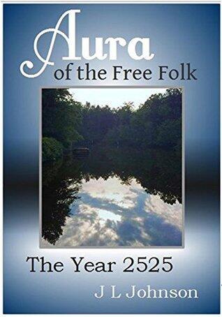 Aura of the Free Folk: The Year 2525