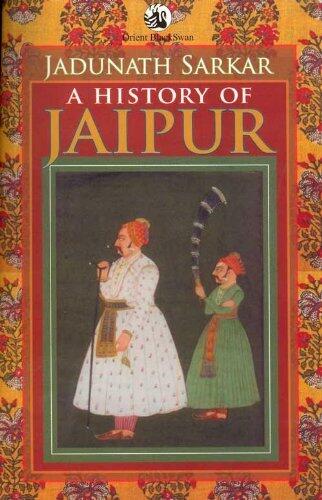A History of Jaipur: c 1503-1938