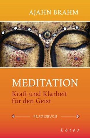 Meditation: Kraft und Klarheit für den Geist