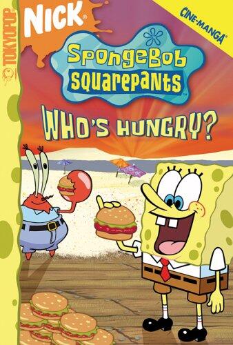SpongeBob SquarePants Who's Hungry? (Patty Hype)