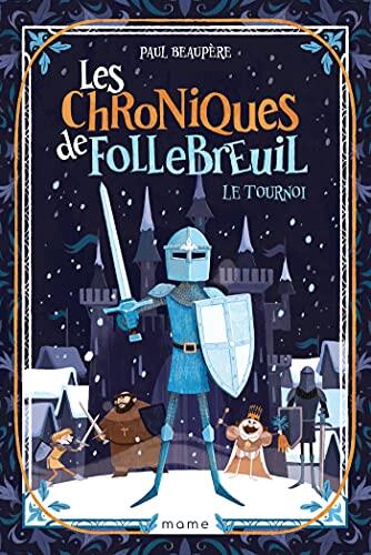 Le tournoi (Les chroniques de Follebreuil t. 2)
