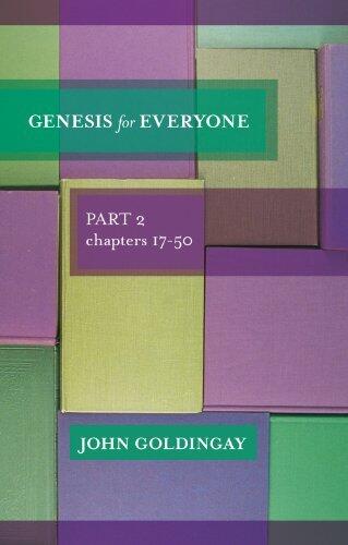 Genesis For Everyone, Part 2 chapter 17-50: Part 2 Chapters 17-5