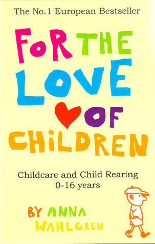 For the Love of Children: Childcare and Child Rearing 0-16 Years