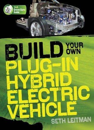 Build Your Own Plug-In Hybrid Electric Vehicle