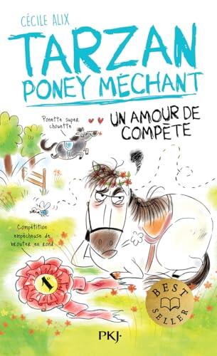 Tarzan, poney méchant - Un amour de compète