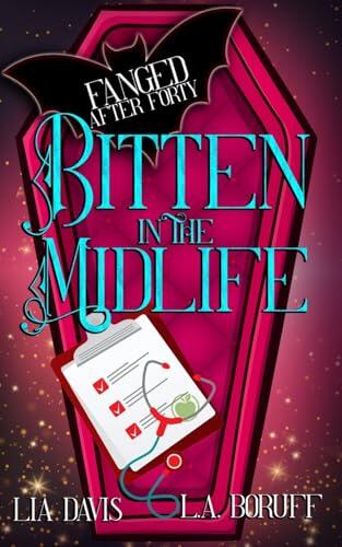 Bitten in the Midlife: A Paranormal Women's Fiction Novel