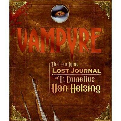 Vampyre: The Terrifying Lost Journal of Dr. Cornelius Van Helsing