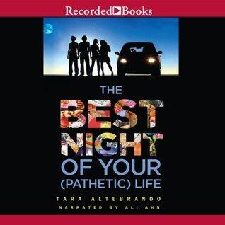 The Best Night of Your (Pathetic) Life