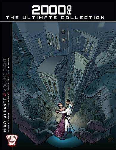 Nikolai Dante//Volume Eight. (2000 AD The Ultimate Collection, #79).