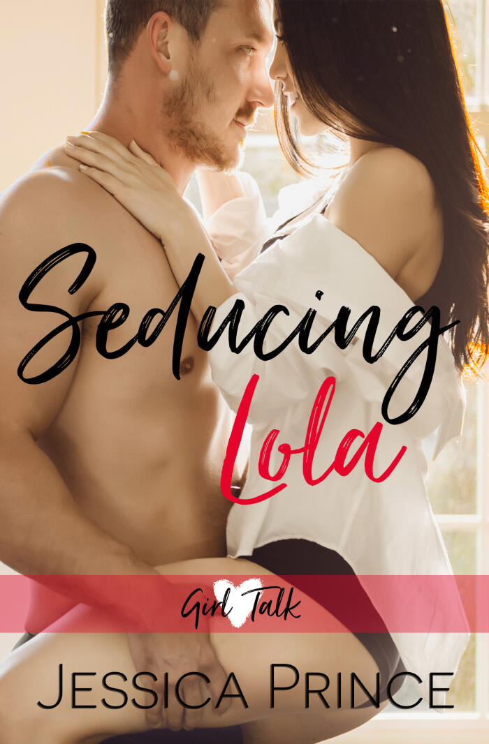 Seducing Lola
