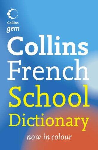 French School Dictionary (Collins Gem)