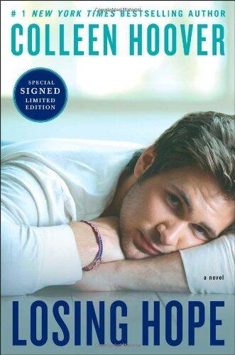 Losing Hope Signed Limited Edition: A Novel by Hoover, Colleen (2013) Hardcover