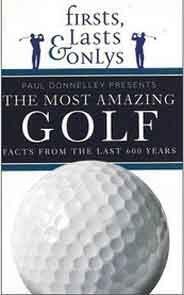 Firsts, Lasts and Onlys Golf