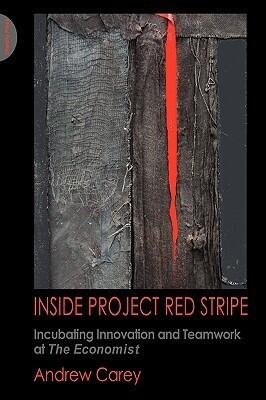 Inside Project Red Stripe: Incubating Innovation and Teamwork at the Economist