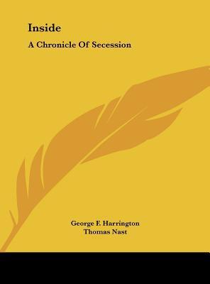 Inside: A Chronicle of Secession