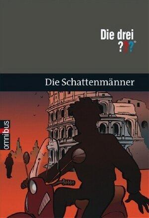 Die Drei ??? Die Schattenmänner