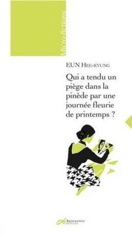 Qui a tendu un piège dans la pinède par une journée fleurie de printemps ?