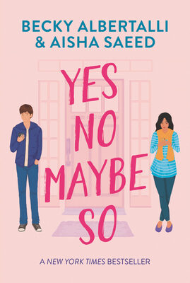 Yes No Maybe So: A YA novel of political canvassing, first crushes, and cross-cultural romance during a tense state senate race
