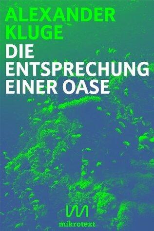 Die Entsprechung einer Oase: Essay für die digitale Generation