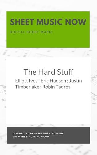 The Hard Stuff Sheet Music