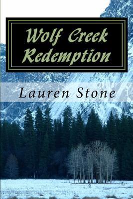 Wolf Creek Redemption: A Poignant Story of Betrayal and Renewal