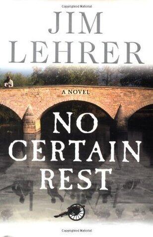 No Certain Rest: A Novel
