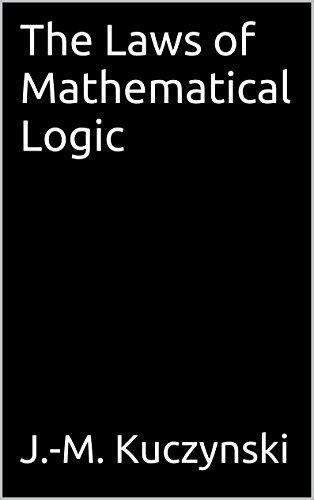 The Laws of Mathematical Logic