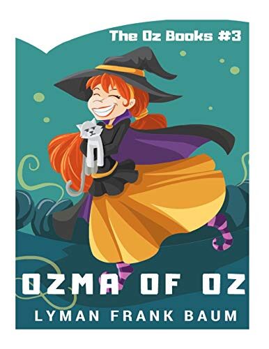 Ozma of Oz: Published in: 1907