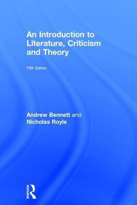 An Introduction to Literature, Criticism and Theory