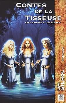 Contes de la Tisseuse, Cinq saisons et un élément