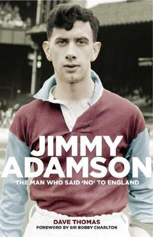 Jimmy Adamson: The Man who said 'No' to England