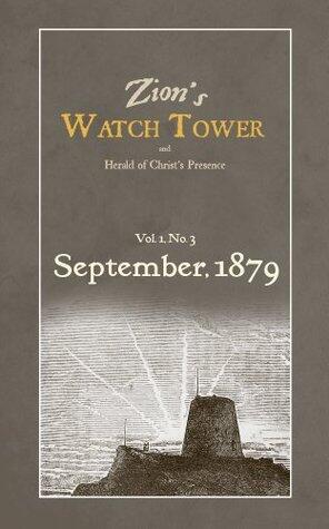 Zion's WatchTower: September 1879: Herald of Christ's Presence
