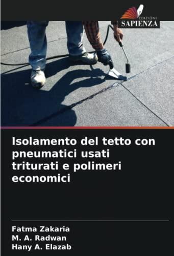 Isolamento del Tetto con Pneumatici Usati Triturati e Polimeri Economici
