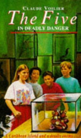 The Five in Deadly Danger