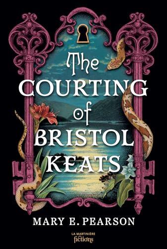 The Courting of Bristol Keats - Tome 1