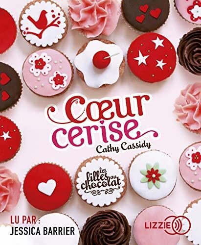 Les Filles au Chocolat - Tome 1 Coeur Cerise