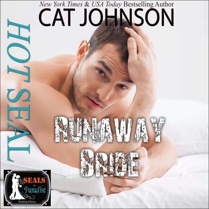 Hot SEAL, Runaway Bride: SEALs in Paradise