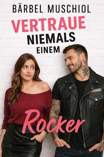 Vertraue niemals einem Rocker : Biker Romance (Nightborn Wolves - Ride or Die 3)