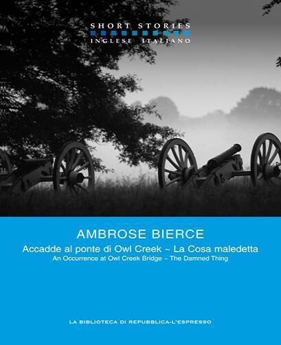 Accadde al ponte sull'Owl Creek / La Cosa maledetta