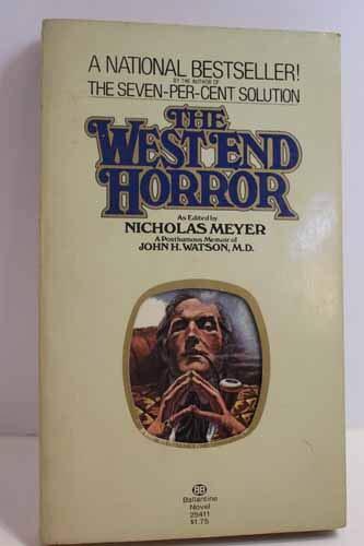 The West End Horror: A Posthumous Memoir of John H. Watson, M.D.