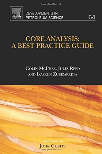 Core Analysis: A Best Practice Guide