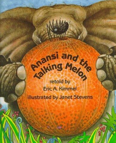 By Eric A. Kimmel - Anansi and the Talking Melon (1994-03-16) [Hardcover]