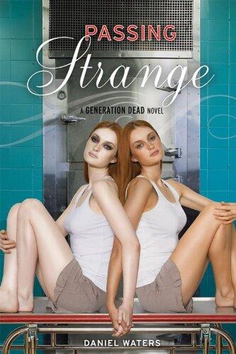 Generation Dead: Passing Strange