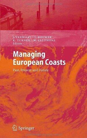 Managing European Coasts: Past, Present and Future