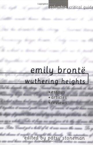 Columbia Critical Guides: Emily Brontë: Wuthering Heights