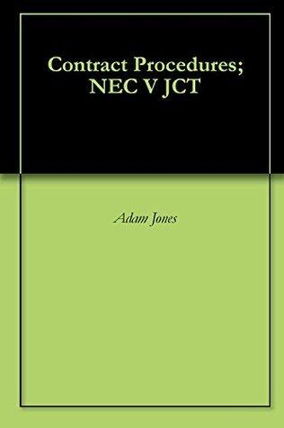 Contract Procedures; NEC V JCT
