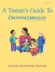 Trainer's Guide to the Creative Curriculum for Infants, Toddlers and Twos