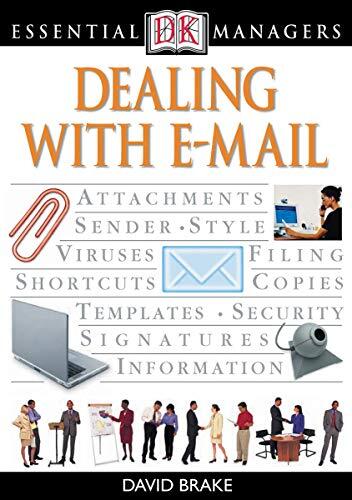 DK Essential Managers: Dealing With E-mail