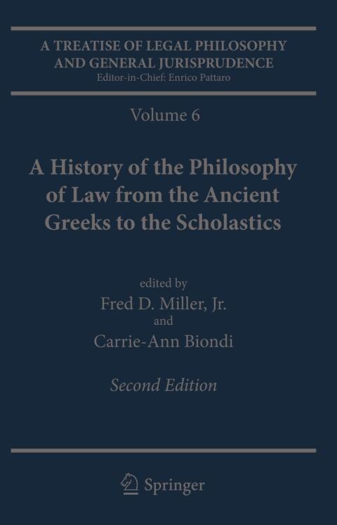 A Treatise of Legal Philosophy and General Jurisprudence: Volume 6: A History of the Philosophy of Law from the Ancient Greeks to the Scholastics