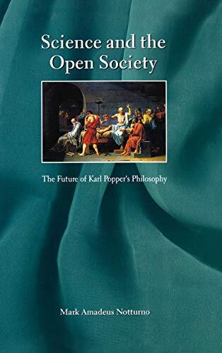 Science and the Open Society: The Future of Karl Popper's Philosophy